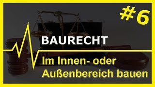 6 Baurecht  Im Innen und Außenbereich bauen [upl. by Janus]