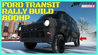 FORD Transit MONSTER Rally build with 800HP V8  FORZA HORIZON 4 [upl. by Dee542]