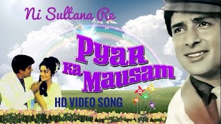 Ni Sultana Re  Pyar Ka Mausam Full HD VIDEO  Rafi and Lata  RD Burman  Shashi Kapoor Asha Parekh [upl. by Sidalg]