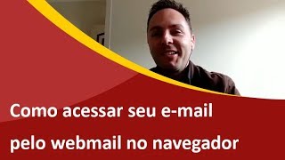 Como Acessar seu Email Profissional através do Webmail  Samuca Webdesign [upl. by Tanaka944]