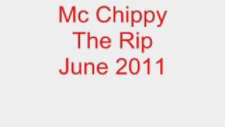 Mc Chippy The Rip June 2011 Track 3 [upl. by Maupin]