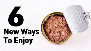 6 Easy Canned Tuna Recipes Tuna Hack [upl. by Allenrac160]