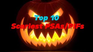 Top 10 Scariest PSAsPIFs [upl. by Adirf]