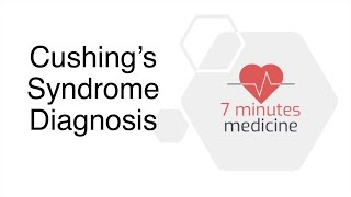 Cushings Syndrome Diagnosis [upl. by Odele355]