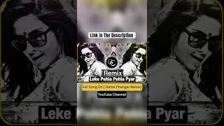 Leke Pehla Pehla Pyar Remix  viralreels djremix [upl. by Eanil]