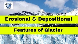 Glacial Erosional and Depositional Landforms or features [upl. by Yellac]