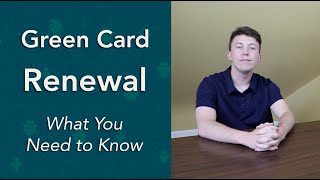 Green Card Renewal  What You Need to Know [upl. by Yrtsed909]