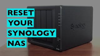 3 Ways To Reset A Synology NAS [upl. by Akimal874]