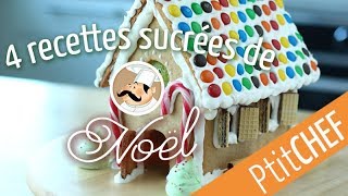 4 idées de recettes sucrées pour Noël  Ptitchefcom [upl. by Lurette]