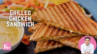 Grilled Chicken Sandwich Recipe  Cafe Style Loaded Chicken Sandwich  Ramadan Spl  Kunal Kapur [upl. by Lorita609]