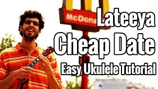 Ukulele Tutorial  Cheap Date  Lateeya [upl. by Romilda]