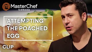 Perfecting a Poached Egg  MasterChef Canada  MasterChef World [upl. by Dulla]