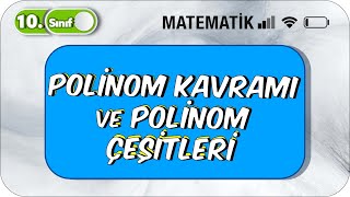 10 Sınıf Matematik Polinom Kavramı ve Polinom Çeşitleri 2023 [upl. by Hesper913]