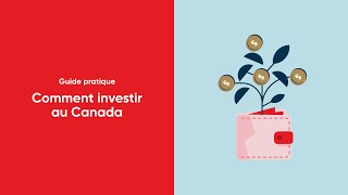 Comment investir au Canada  Banque Nationale [upl. by Reitrac]