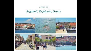 VLOG ARGOSTOLI KEFALONIA GREECE [upl. by Wilbert]