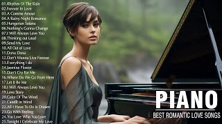 Best Beautiful Romantic Piano Music  Sensual and Elegant Instrumental Sweet Love Songs Of All Time [upl. by Inaj863]