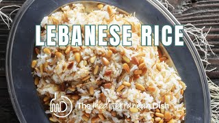 BEST Lebanese Rice with Vermicelli and Pine Nuts  The Mediterranean Dish [upl. by Ahsiki]