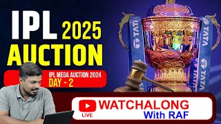 IPL 2025 Auction Day 2 ആര് ആരെ റാഞ്ചും Mega Auction live update  Watchalong with Raf [upl. by Katzir283]