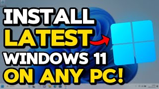 How to Upgrade to the Latest Version of Windows 11 on ANY PC [upl. by Maloy]