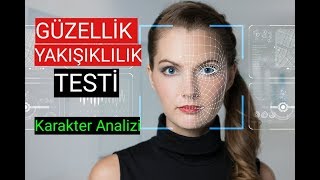 YÜZ ANALİZİ KARAKTER TESTİ Güzellik  Yakışıklılık Testi [upl. by Nigam]