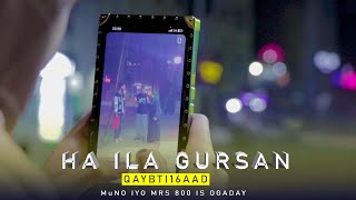 RUWAAYDII  Ha ila Guursan  Prt 16  2023 [upl. by Nyleuqaj]