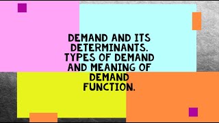 🛑Demand amp its Determinants Demand function amp Types of Demand Inter Related Demand PART1 [upl. by Henke250]