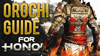 FOR HONOR OROCHI GUIDE  How To Play Orochi Tips Customization Move Set Combos Gameplay [upl. by Kimon]