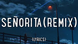 Shawn Mendes Camila Cabello – Señorita vlt remixLyrics [upl. by Klute189]