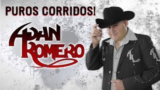 Adan Romero  Puros Corridos [upl. by Helsell]