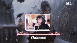 Dilemma  slowed version [upl. by Mcintyre]