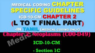 Chapter2 Neoplasm Guideline Final Part From L to T  in Tamil Medical Coding Only [upl. by Cutter469]