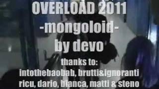 OVERLOAD mongoloid [upl. by Downs]