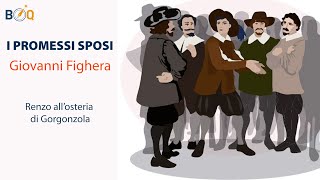 I PROMESSI SPOSI E IL SUGO DELLA STORIA  35  Renzo all’osteria di Gorgonzola [upl. by Airotciv]