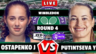 š”´LIVE J Ostapenko vs Y Putintseva Wimbledon 2024 GAMEPLAY round4 tennis wta atp [upl. by Shererd778]