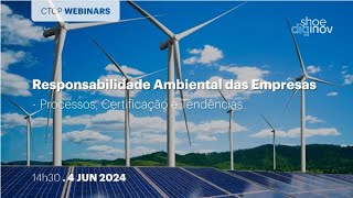 SHOEDIGINOV Webinar Responsabilidade Ambiental das empresas  Processos certificação e tendências [upl. by Oynotna80]