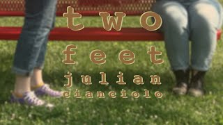 Julian Cianciolo  Two Feet [upl. by Bravar288]