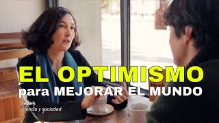 El optimismo para mejorar el mundo  ELSA PUNSET  Inteligencia Emocional [upl. by Nilram570]