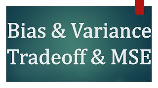 Bias amp Variance Tradeoff with MSE [upl. by Steffie355]