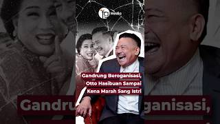 Gandrung Beroganisasi Otto Hasibuan Sampai Kena Marah Sang Istri [upl. by Laurinda598]