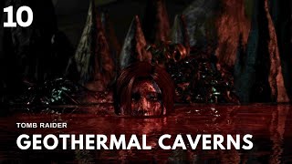 Tomb Raider Geothermal Caverns Walkthrough [upl. by Wilone742]