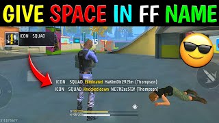 How to Give Space in Free Fire Name 2024  Change Free Fire Name [upl. by Arret]