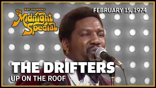 Up On The Roof  The Drifters  The Midnight Special [upl. by Anauj]