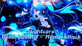 Demi Lovato  Heart Attack Nightcore Lyrical Video  600 Subs Special  Nightcore Time [upl. by Whelan586]