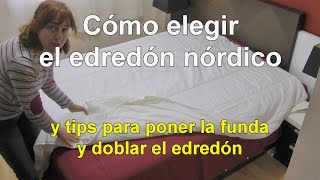 Cómo elegir el edredón nórdico adecuado Tips para ponerle la funda fácilmente y doblarlo [upl. by Ros]