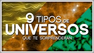 9 Tipos de Universos que te Sorprenderán [upl. by Jeffers]