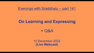 EWS 141 On Learning and Expressing Evenings with Sraddhalu [upl. by Magree660]