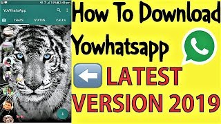 how to download yowhatsapp new version 2019 [upl. by Dart772]