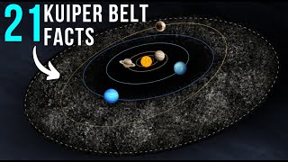 21 MustKnow Facts About The Kuiper Belt [upl. by Orran]