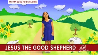 Jesus The Good Shepherd  Action Song [upl. by Nylasoj912]