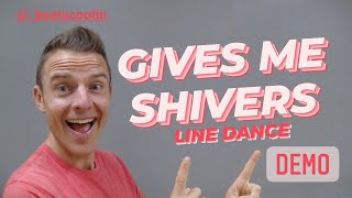 GIVES ME SHIVERS  Line Dance DEMO [upl. by Innoc]